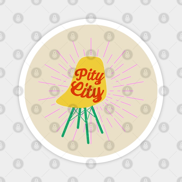 Pity City: Take a seat Magnet by Camp Happy Hour